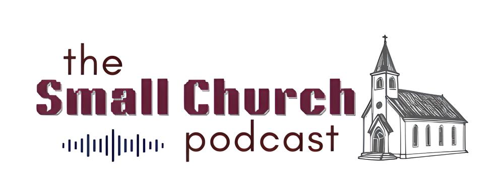 THE SMALL CHURCH PORDCAST